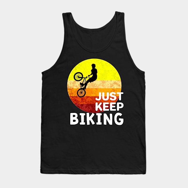 Just keep biking Tank Top by aktiveaddict